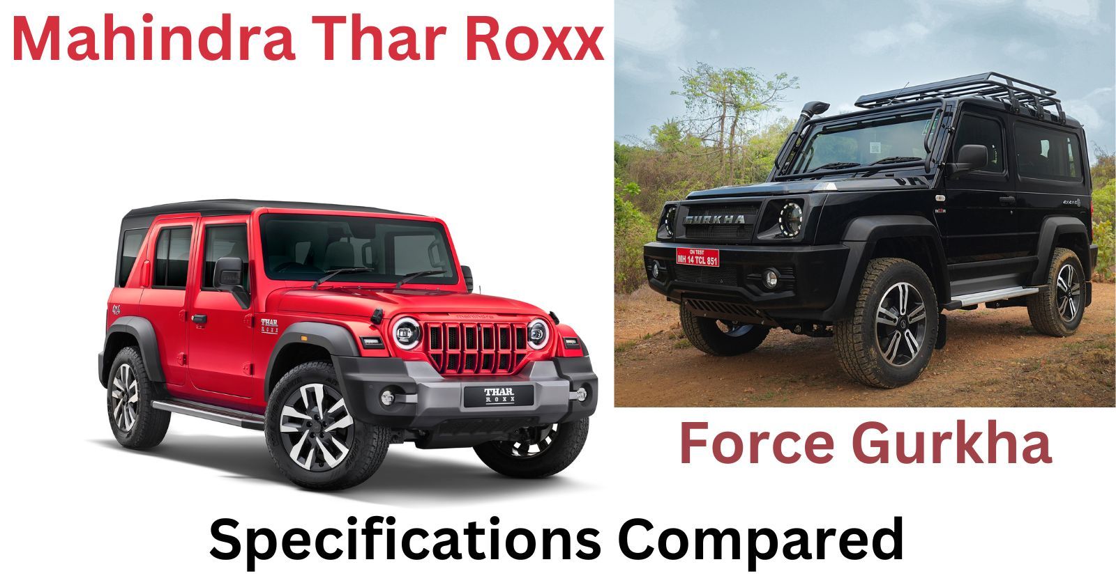 Mahindra Thar vs Force Gurkha