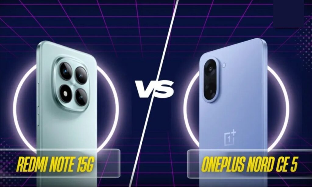 Redmi Note 15 vs OnePlus Nord CE 5